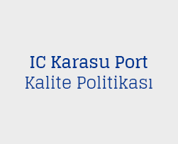 IC Karasu Port - Kalite Politikası